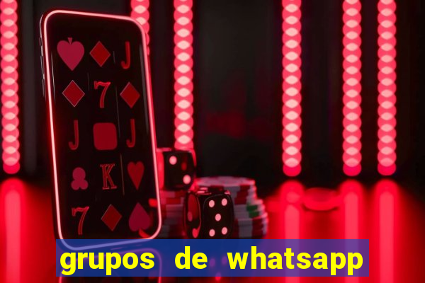 grupos de whatsapp de putaria